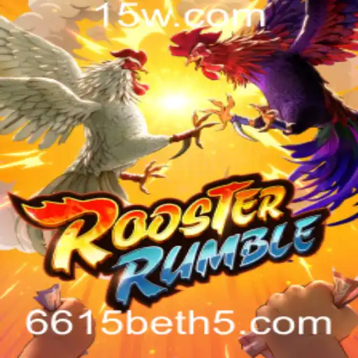 Descubra o Fascinante Mundo de RoosterRumble com 6615bet